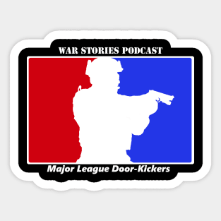 Major League Door-Kickers WAR STORIES Sticker